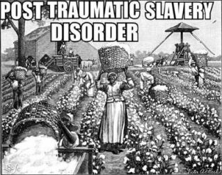 Post-traumatic-slave-disorder.jpg
